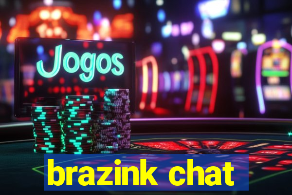 brazink chat